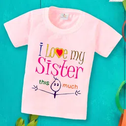 babywish Raksha Bandhan Theme Cotton Spun Half Sleeves I Love My Sister Printed Tee - Pink-picture-17