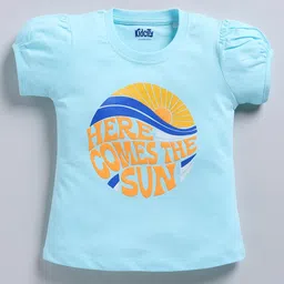 Kidcity Soft Cotton Sinker Half Puffed Sleeves Here Comes The Sun Text Printed Top - Light Blue-image-16