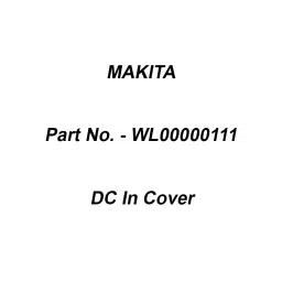 Makita DC In Cover Suitable For CW001G, Part No WL00000111-picture-44