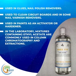 Tree Fit Ethyl Acetate| Used as solvent | Especially for paints, varnishes, lacquers, cleaning mixtures, and perfumes | used as solvent for decaffeinating coffee beans | Nail Polish Remover (500 ML) image 3