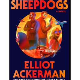 penguin random house Sheepdogs Novel By Elliot Ackerman - English-picture-20