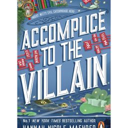 penguin random house Accomplice to the Villain Story Book By Hannah Nicole Maehrer -English-picture-19