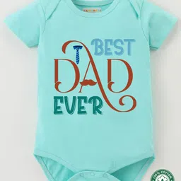 BLUSHES 100% Cotton Fathers Day Theme Half Sleeves Best Dad Ever Text Printed Onesie - Sea Green-image-34