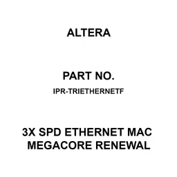 Altera 3x Spd Ethernet MAC MegaCore RENEWAL, IPR-TRIETHERNETF-picture-17