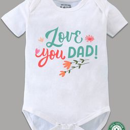 BLUSHES 100% Cotton Fathers Day Theme Half Sleeves Love You Dad Text Printed Onesie - White-picture-46