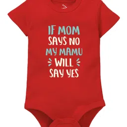 Zeezeezoo 100% Cotton Half Sleeves If Mom Says No My Mamu Will Say Yes Text Printed Onesie - Red-picture-21