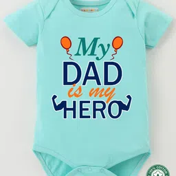 BLUSHES 100% Cotton Fathers Day Theme Half Sleeves My Dad Is My Hero Text Printed Onesie - Sea Green-picture-11