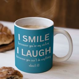 ARTBUG White & Blue I Smile Because You're My Sister Printed Ceramic Glossy Mug 330ml-picture-46