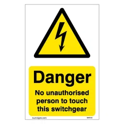 SUNSIGNS  Danger No unauthorised Touch This Switchgear Signages Size 900x457 mm HP Print + Vinyl + Sun Board, SN0032-picture-38
