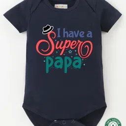 BLUSHES 100% Cotton Fathers Day Theme Half Sleeves I Have A Super Papa Text Printed Onesie - Navy Blue-picture-23
