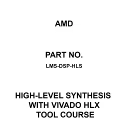AMD High-Level Synthesis with Vivado HLx Tool Course, LMS-DSP-HLS-picture-30