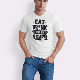 Seekbuylove Eat Drink And Be Scary Typography Printed Pure Cotton Bio Finish T-shirt image 2