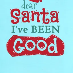 FFlirtygo Cotton Christmas Theme Half Sleeves Dear Santa I Have Been Good Text Printed Onesie - Turquoise image 4