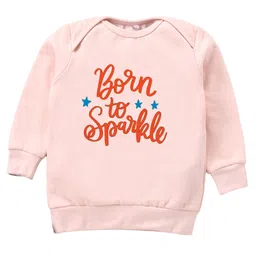 Kadam Baby Cotton Knit Diwali Theme Full Sleeves Born To Sparkle Text Printed Light Winter Sweatshirt - Pink-picture-37