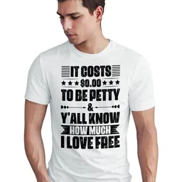 Seekbuylove Men Bio Finish It Costs Zero Dollars To Be Petty Pure Cotton T-shirt-picture-34