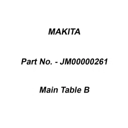 Makita Main Table B Suitable For MLT100, Part No JM00000261-picture-40
