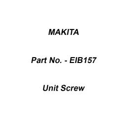 Makita Unit Screw Size HC 4.8x50 mm Suitable For HB500, Part No EIB157-picture-47