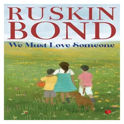 rupa publications We Must Love Someone by Ruskin Bond - English-picture-28
