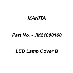 Makita LED Lamp Cover B Suitable For LB1200F, Part No JM21000160-picture-25