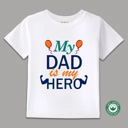BLUSHES 100% Cotton Fathers Day Theme Half Sleeves My Dad Is My Hero Text Printed Tee - White-picture-34