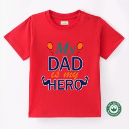 BLUSHES 100% Cotton Fathers Day Theme Half Sleeves My Dad Is My Hero Text Printed Tee - Red-picture-8