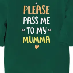 Zeezeezoo 100% Cotton Knit Family Theme Full Sleeves Please Pass Me To My Mumma Text Printed Romper - Forest Green image 3