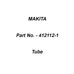 Makita Tube Size 3-60 mm Suitable For PM7650H, Part No 412112-1-picture-35