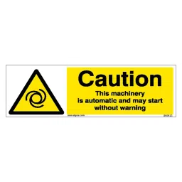 SUNSIGNS  Caution This Machinery In Automatic Signages Size 450x150 mm HP Print + Vinyl, SN0123-image-26