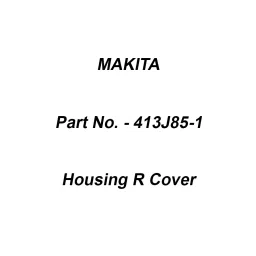 Makita Housing R Cover Suitable For DUC307, Part No 413J85-1-picture-25