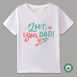 BLUSHES 100% Cotton Fathers Day Theme Half Sleeves Love You Dad Text Printed Tee - White-picture-15