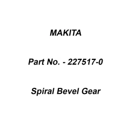 Makita Spiral Bevel Gear Size 13 mm Suitable For GA5010, Part No 227517-0-image-25