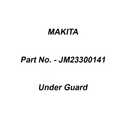 Makita Under Guard Suitable For LH1200FL, Part No JM23300141-picture-16