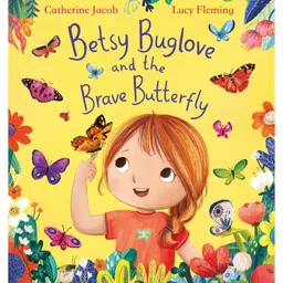 scholastic Betsy Buglove And The Brave Butterfly Picture Books Catherine Jacob - English-picture-13