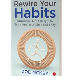 rupa publications Rewire Your Habits Intentional Life-Changes To Transform Your Mind And Body- English- Zoe McKey image 4