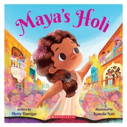 scholastic Maya's Holi By Thrity Umrigar Picture Books Thrity Umrigar - English-picture-27