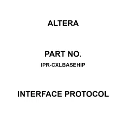 Altera Interface Protocol for Intel FPGAs, IPR-CXLBASEHIP-picture-11