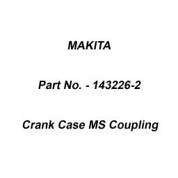 Makita Crank Case MS Coupling Suitable For EK8100, Part No 143226-2-picture-32