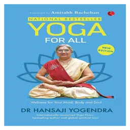 rupa publications Yoga for All: The National Bestseller on Wellness for Your Mind, Body and Soul By Dr Hansaji Yogendra- English-picture-23