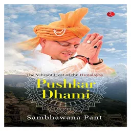 rupa publications Pushkar Dhami: The Vibrant Heat of the Himalayas By Sambhawana Pant - English-picture-14