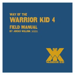 Way of the Warrior Kid 4: Field Manual Book by Jocko Willink - English-image-24
