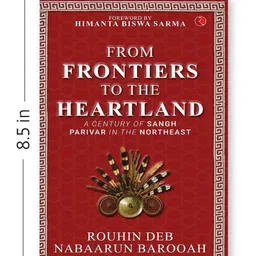 rupa publications From Frontier to the Heartland: A Century of Sangh Parivar in the Northeast By Rouhin Deb- English image 5