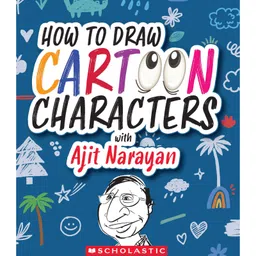 How To Draw Cartoon Characters With Ajit Narayan Drawing & Colouring Book By Ajit Narayan - English-image-13