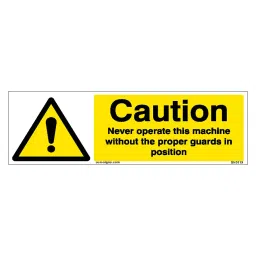 SUNSIGNS  Caution Never Operate This Machine Without Proper Guards Signages Size 450x150 mm HP Print + Vinyl, SN0119-image-19