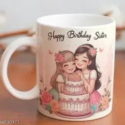 manorath Happy Birthday Sister White Printed Ceramic Coffee mug Ceramic Coffee Mug-picture-41