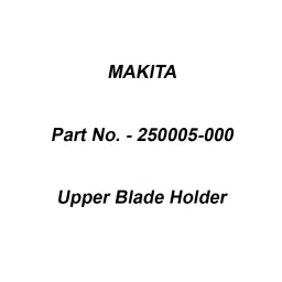 Makita Upper Blade Holder Suitable For SJ401, Part No 250005-000-picture-15