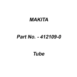 Makita Tube Size 10-500 mm Suitable For PM7650H, Part No 412109-0-picture-36