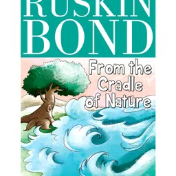 Ruskin Bond From the Cradle of Nature - English-image-92