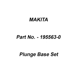 Makita Plunge Base Set Suitable For RT0700C, Part No 195563-0-picture-24