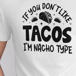 Seekbuylove Funny Taco Typography Printed Pure Cotton Bio Finish T-shirt image 2