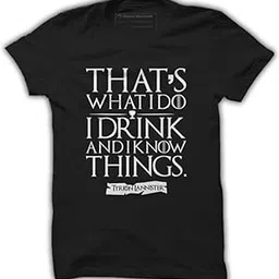 quote marshals GOT (Game of Thrones) I Know Things Black Cotton T-Shirt for Men's-picture-46